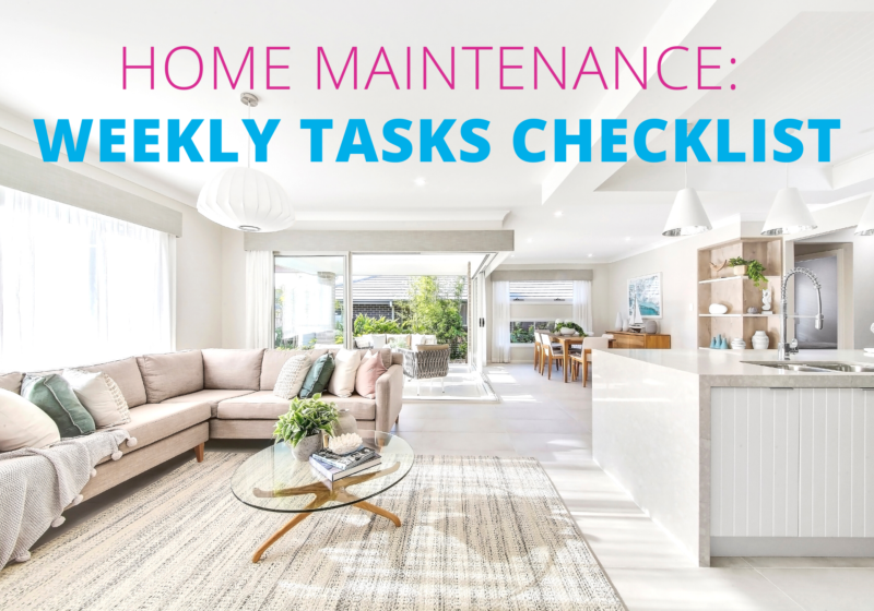 Home Maintenance: Weekly Tasks Checklist