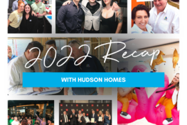 Hudson Homes 2022 Recap