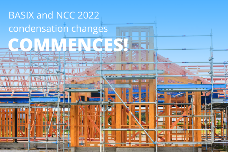 New updates on the BASIX & NCC Condensation