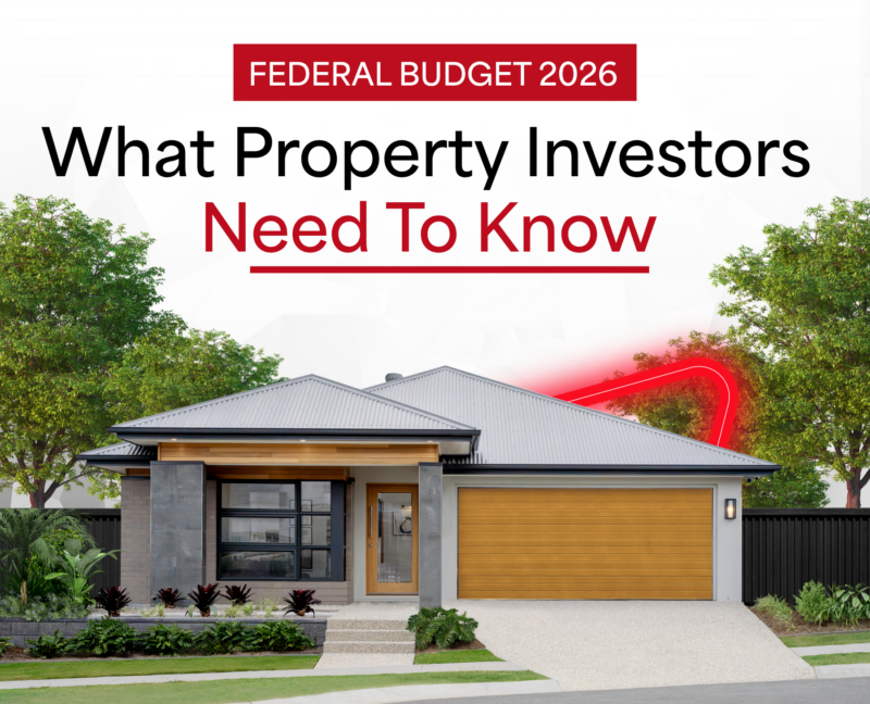 Federal Budget 2026: What Property Investors Need to Know About Negative Gearing, CGT and New Builds